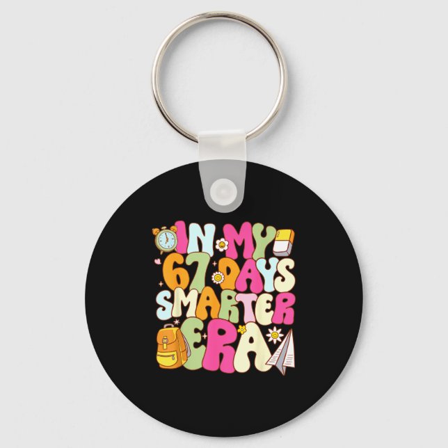 In My 67 Days Smarter Era Groovy 67th Day Of Schoo Keychain (Front)