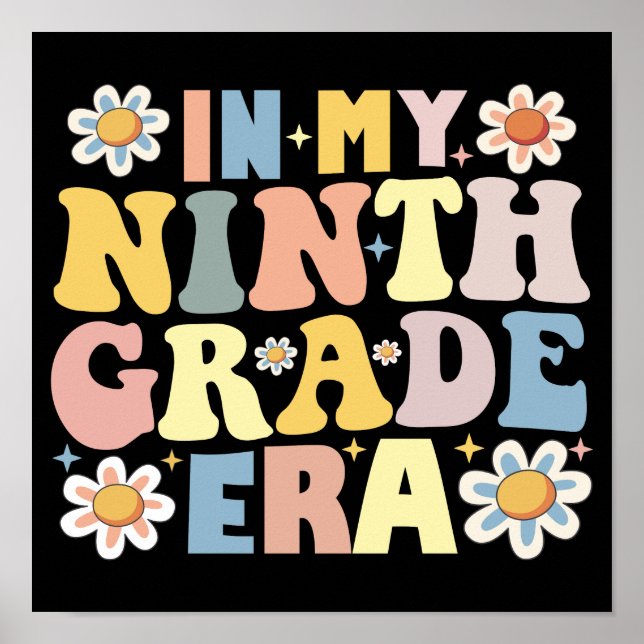 In My 9th Ninth Grade Era Back To School Poster (Front)