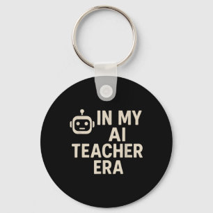 In My Ai Teacher Era Back To School Keychain