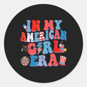 In My American Girl Era Groovy 4th Of July Indepen Classic Round Sticker