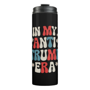 In My Anti Trump Era 2024 Anti MAGA Anti Republic Thermal Tumbler