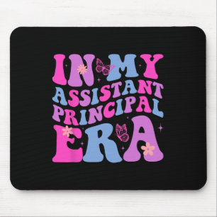 In My Assistant Principal Era Last Day Of School  Mouse Pad