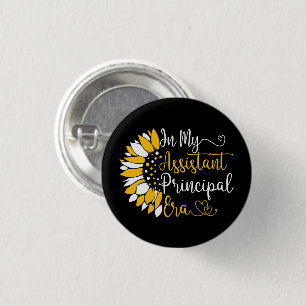 In My Assistant Principal Era School Teacher Funny 1 Inch Round Button