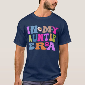 In My Auntie Era Baby Announcement for Aunt Mother T-Shirt
