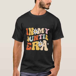 In My Auntie Era Baby Pregnancy Announcement For A T-Shirt