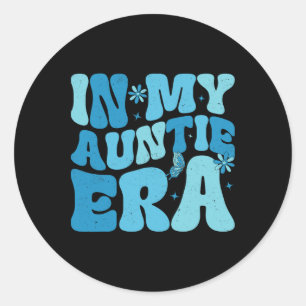 In My Auntie Era Byby Mothers Day Gifts For Mom Ma Classic Round Sticker
