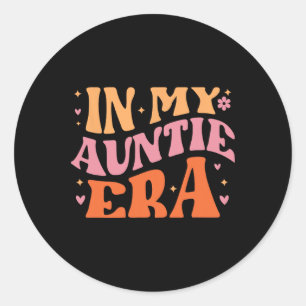 In My Auntie Era For Cute Aunt Life Retro Groovy M Classic Round Sticker