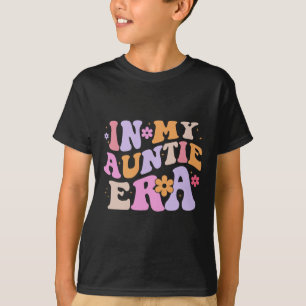 In My Auntie Era Retro Groovy For Cute Aunt Life M T-Shirt