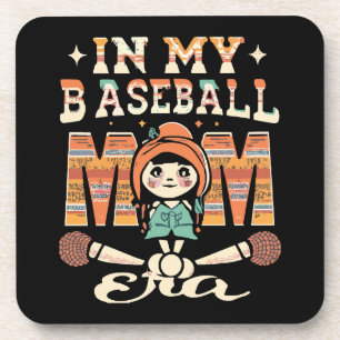 In My Baseball Mom Era Coaster
