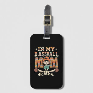 In My Baseball Mom Era Luggage Tag