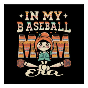In My Baseball Mom Era Poster