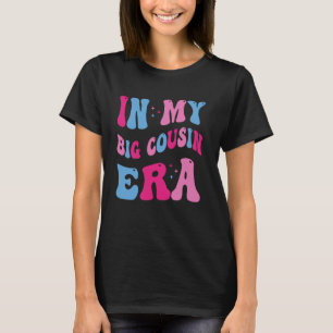 In My Big Cousin Era Funny Cool Cousin Toddler Kid T-Shirt