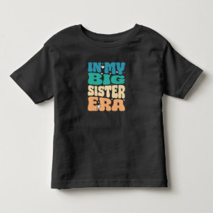In My Big Sister era, Pregnancy Announcement Gift Toddler T-shirt