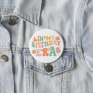 In My Birthday Era   Pastel Groovy Lettering 3 Inch Round Button