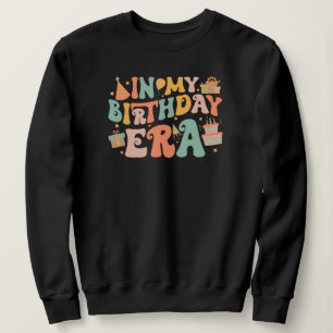 In My Birthday Era   Pastel Groovy Lettering Sweatshirt