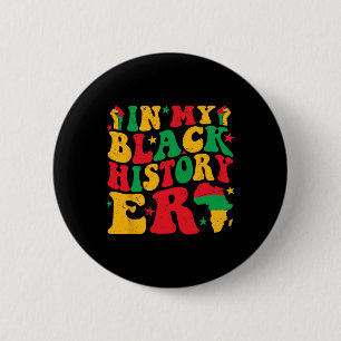 In My Black History Era Retro Black History Month 2 Inch Round Button