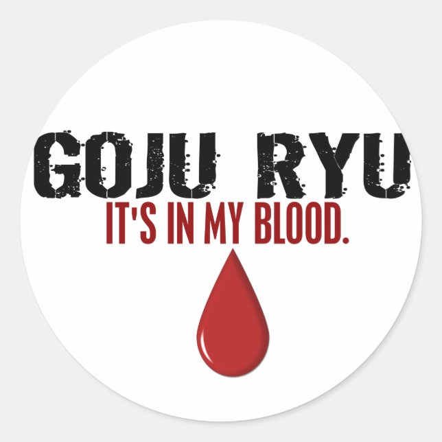In My Blood GOJU RYU Classic Round Sticker (Front)
