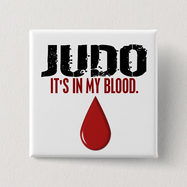 In My Blood JUDO 2 Inch Square Button (Front)