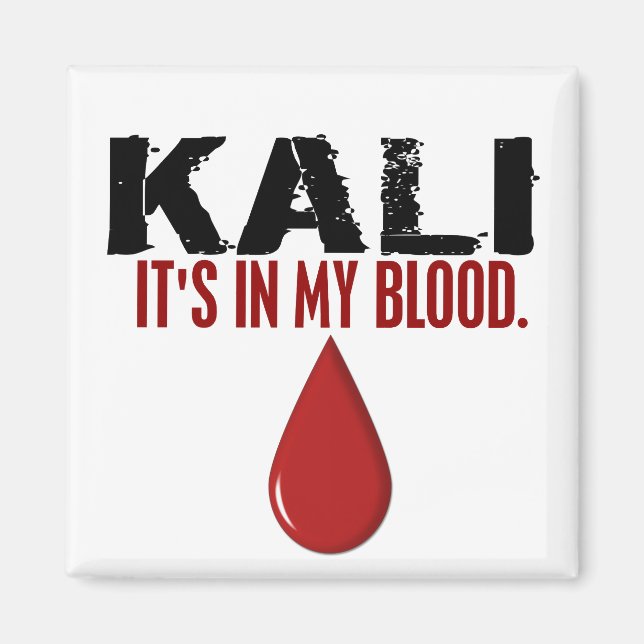In My Blood KALI Magnet (Front)