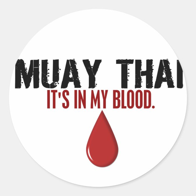In My Blood MUAY THAI Classic Round Sticker (Front)