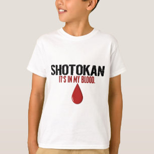 In My Blood SHOTOKAN T-Shirt