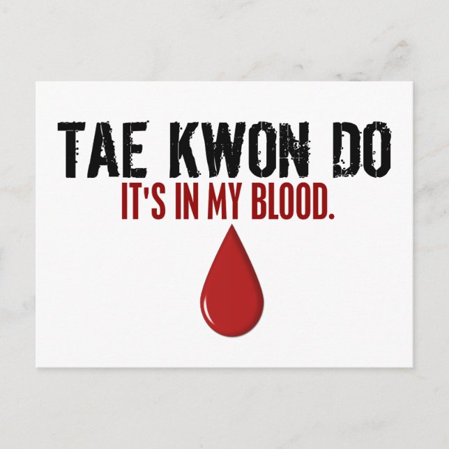 In My Blood TAE KWON DO Postcard (Front)
