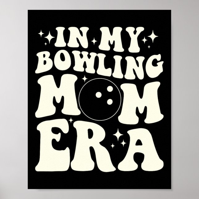 In My Bowling Mom Era  Poster (Front)