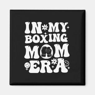 In My Boxing Mom Era Mom Life Game Day Vibes Boxin Magnet