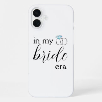 In My Bride Era Bachelorette Party iPhone 16 Plus Case