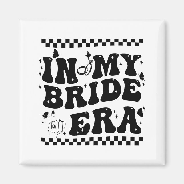In My Bride Era Groovy Bride Bachelorette Party Br Magnet (Front)