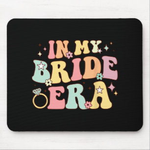 In My Bride Era Groovy Wedding Engagement Bachelor Mouse Pad