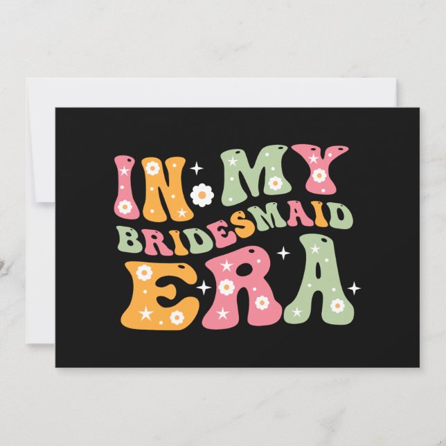In My Bridesmaid Era Invitation (Front)