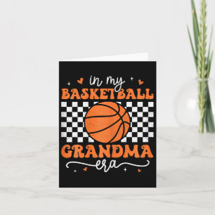 In My Bysketbyll Grandma Era Groovy Retro Bysketby Card