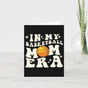 In My Bysketbyll Mom Era Card