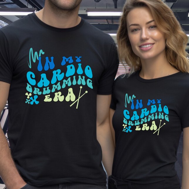 In My Cardio Drumming Era Custom Text on Back T-Shirt (Creator Uploaded)