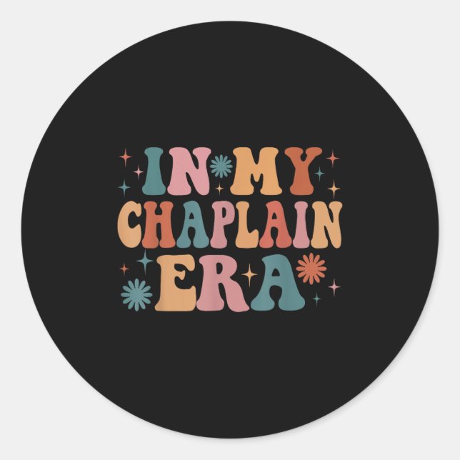 In My Chaplain Era Funny Women Christmas  Classic Round Sticker (Front)