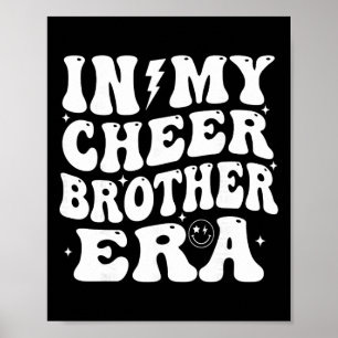 In My Cheer Brother Era Cheerleading Sports Cheerl Poster