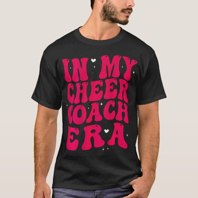 In My Cheer Coach Era Groovy (On Back) T-Shirt (Front)