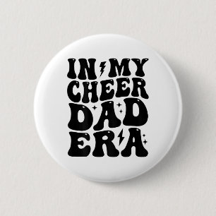 In My Cheer Dad Era Cheerleading Footbyll Cheerlea 2 Inch Round Button
