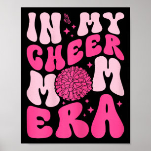 In My Cheer Mom Era Cheerleading Cheerleader Mom Poster
