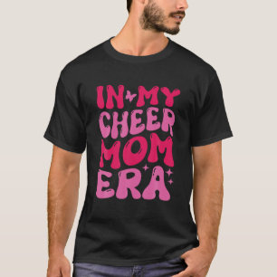 In My Cheer Mom Era Funny Cheer Mom Squad Football T-Shirt