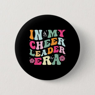 In My Cheerleader Era Cheer Coach Cheerleading Wom 2 Inch Round Button