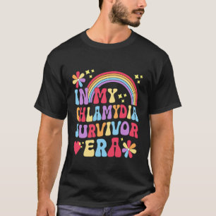 in My Chlamydia Survivor Era Funny Inappropriate A T-Shirt