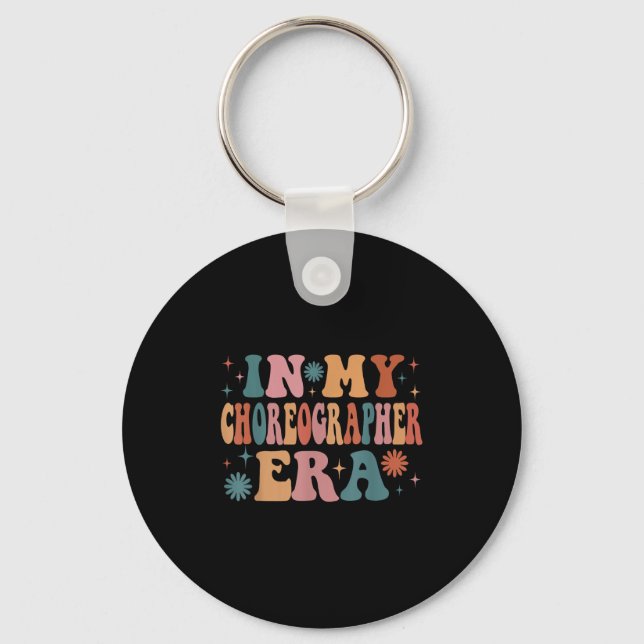 In My Choreographer Era Funny Women Christmas  Keychain (Front)