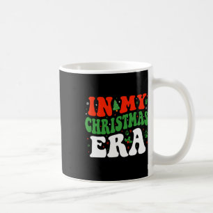 In My Christmas Era Cute Xmas Holiday Family Chris Coffee Mug
