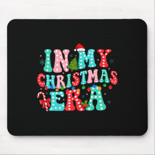 In My Christmas Era Family Matching Merry Christma Mouse Pad