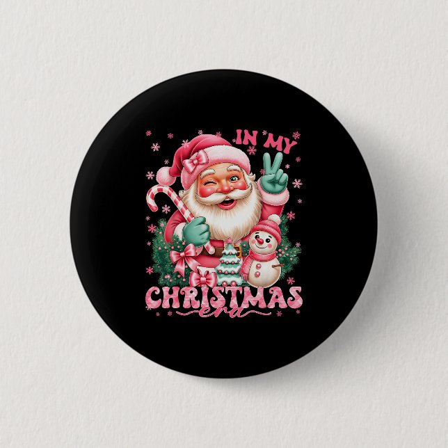 In My Christmas Era Nk Santa Snowman Christmas Xma 2 Inch Round Button (Front)