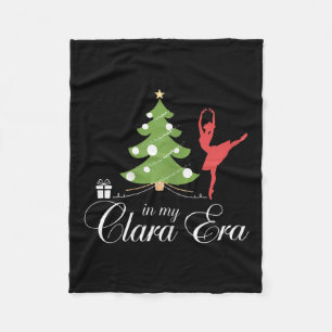 In My Clara Era Nutcracker Holiday Christmas Xmas  Fleece Blanket