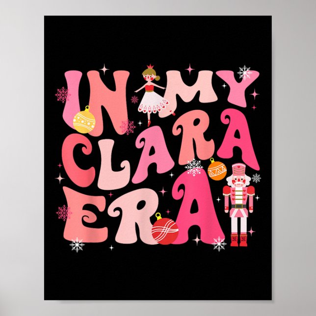 In My Clara Era Nutcracker Xmas Christmas Pyjamas  Poster (Front)