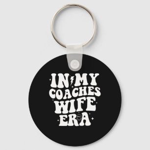 In My Coaches Wife Era Football Basketball Wife Hu Keychain